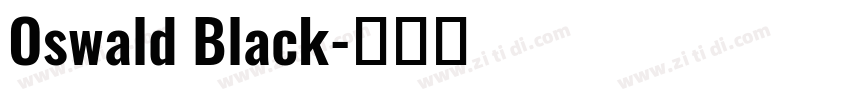 Oswald Black字体转换